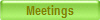 Meetings